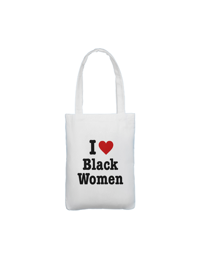 White tote bag with 'I ❤️ Black Women' text on a white background